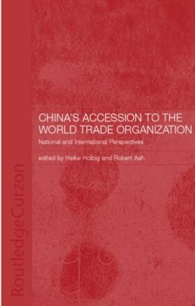 Ash / Holbig |  China's Accession to the World Trade Organization | Buch |  Sack Fachmedien