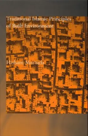 Mortada |  Traditional Islamic Principles of Built Environment | Buch |  Sack Fachmedien