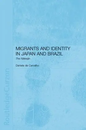 Carvalho |  Migrants and Identity in Japan and Brazil | Buch |  Sack Fachmedien