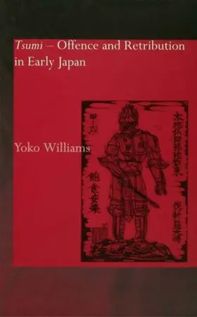 Williams |  Tsumi - Offence and Retribution in Early Japan | Buch |  Sack Fachmedien