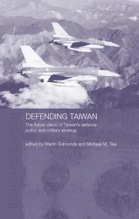 Edmonds / Tsai |  Defending Taiwan | Buch |  Sack Fachmedien