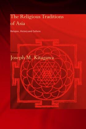 Kitagawa |  The Religious Traditions of Asia | Buch |  Sack Fachmedien