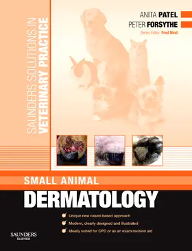 Patel / Forsythe / Nind |  Saunders Solutions in Veterinary Practice: Small Animal Dermatology | Buch |  Sack Fachmedien