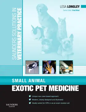 Longley / Nind |  Saunders Solutions in Veterinary Practice: Small Animal Exotic Pet Medicine | Buch |  Sack Fachmedien