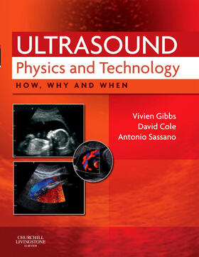 Gibbs / Cole / Sassano |  Ultrasound Physics and Technology | Buch |  Sack Fachmedien
