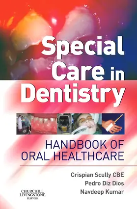 Scully / Diz Dios / Kumar |  Special Care in Dentistry E-Book | eBook | Sack Fachmedien