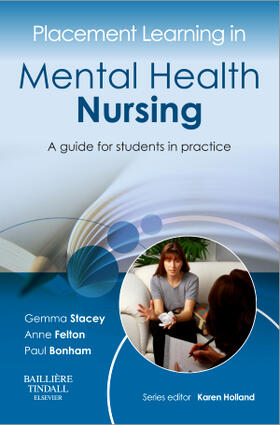 Felton / Stacey / Bonham |  Placement Learning in Mental Health Nursing | Buch |  Sack Fachmedien