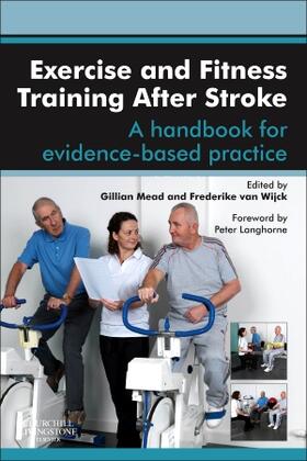 van Wijck / Mead |  Exercise and Fitness Training After Stroke | Buch |  Sack Fachmedien