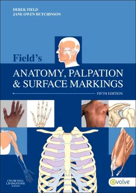 Field / Hutchinson |  Field's Anatomy, Palpation & Surface Markings | Buch |  Sack Fachmedien