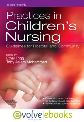 Trigg / Mohammed |  Practices in Children's Nursing Text and Evolve eBooks Packa | Buch |  Sack Fachmedien