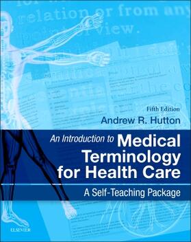 Hutton |  An Introduction to Medical Terminology for Health Care | Buch |  Sack Fachmedien