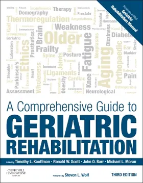 Scott / Kauffman / Barr |  A Comprehensive Guide to Geriatric Rehabilitation | Buch |  Sack Fachmedien