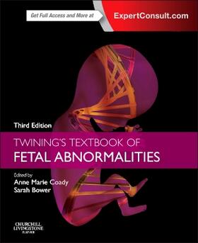 Coady / Bower |  Twining's Textbook of Fetal Abnormalities | Buch |  Sack Fachmedien