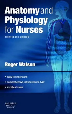 Watson |  Anatomy and Physiology for Nurses E-Book | eBook | Sack Fachmedien