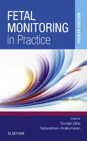 Gibb / Arulkumaran |  Fetal Monitoring in Practice E-Book | eBook | Sack Fachmedien