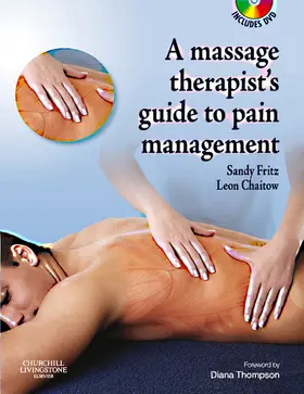 Fritz / Chaitow ND / Chaitow |  The Massage Therapist's Guide to Pain Management E-Book | eBook | Sack Fachmedien