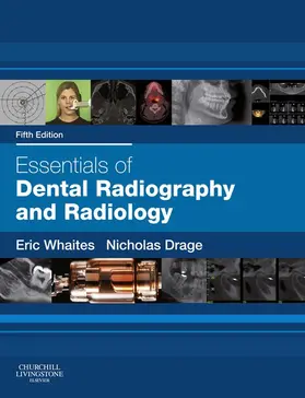 Whaites / Drage |  Essentials of Dental Radiography and Radiology E-Book | eBook | Sack Fachmedien