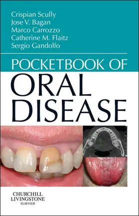 Scully / Bagán Sebastián MD / Carrozzo MD DDS |  Pocketbook of Oral Disease - E-Book | eBook | Sack Fachmedien