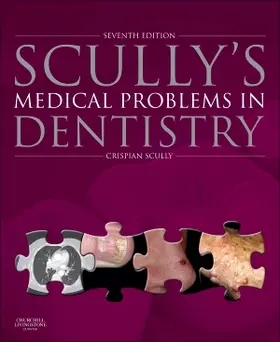 Scully |  Scully's Medical Problems in Dentistry | Buch |  Sack Fachmedien