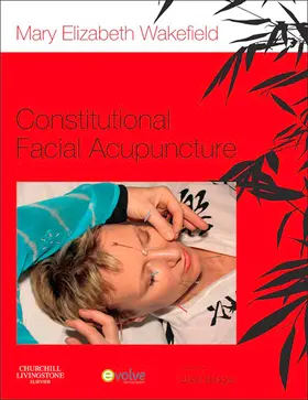 Wakefield |  Constitutional Facial Acupuncture | eBook | Sack Fachmedien