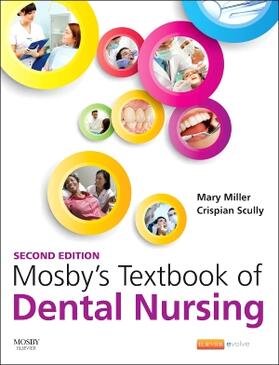 Scully / Miller |  Mosby's Textbook of Dental Nursing | Buch |  Sack Fachmedien