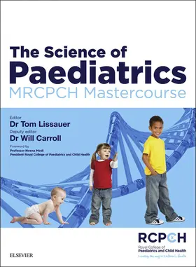 Lissauer MB / Lissauer / Carroll |  The Science of Paediatrics: MRCPCH Mastercourse | eBook | Sack Fachmedien