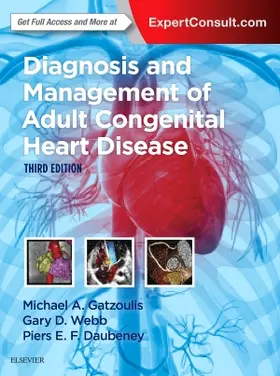 Gatzoulis / Webb / Daubeney |  Diagnosis and Management of Adult Congenital Heart Disease | Buch |  Sack Fachmedien