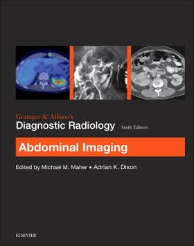 Maher / Dixon |  Grainger & Allison's Diagnostic Radiology: Abdominal Imaging | Buch |  Sack Fachmedien