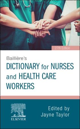 Taylor |  Bailliere's Dictionary for Nurses and Health Care Workers | Buch |  Sack Fachmedien