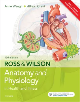 Waugh / Grant |  Ross & Wilson Anatomy and Physiology in Health and Illness | eBook | Sack Fachmedien