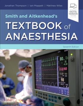 Thompson / Moppett / Wiles |  Smith and Aitkenhead's Textbook of Anaesthesia | Buch |  Sack Fachmedien