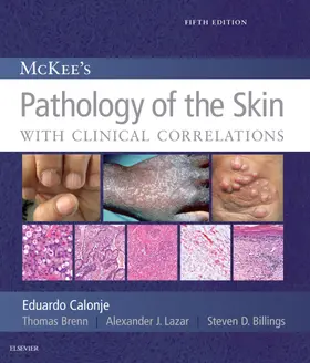 Calonje / Brenn / Lazar |  McKee's Pathology of the Skin,  2 Volume Set E-Book | eBook | Sack Fachmedien