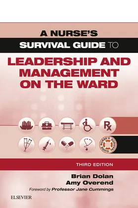 Dolan / Overend |  A Nurse's Survival Guide to Leadership and Management on the Ward | eBook | Sack Fachmedien