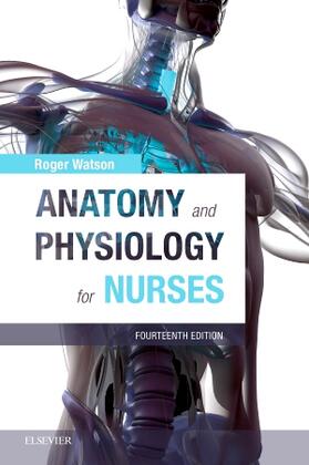 Watson |  Anatomy and Physiology for Nurses | Buch |  Sack Fachmedien