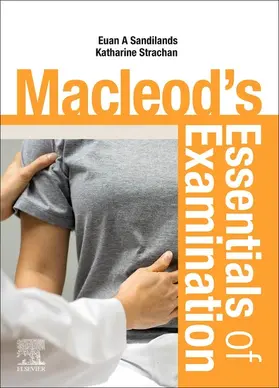 Sandilands / Strachan MBChB BSc(Hons) MA FRCPE |  Macleod's Essentials of Examination E-Book | eBook | Sack Fachmedien