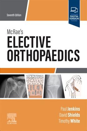 Shields / Jenkins / White |  McRae's Elective Orthopaedics | Buch |  Sack Fachmedien