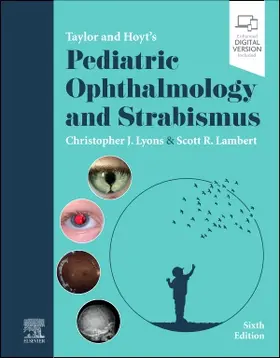 Lyons / Lambert |  Taylor and Hoyt's Pediatric Ophthalmology and Strabismus | Buch |  Sack Fachmedien