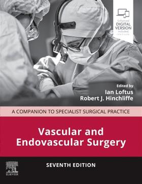 Loftus / Hinchliffe |  Vascular and Endovascular Surgery | Buch |  Sack Fachmedien