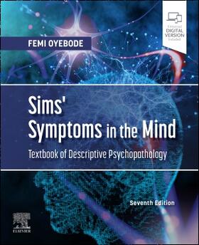 Oyebode |  Sims' Symptoms in the Mind: Textbook of Descriptive Psychopathology | Buch |  Sack Fachmedien