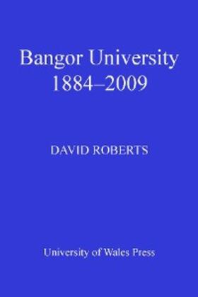 Roberts |  Bangor University 1884-2009 | eBook | Sack Fachmedien