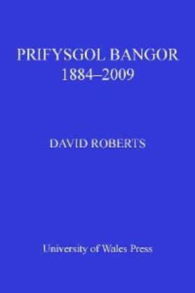 Roberts |  Prifysgol Bangor 1884-2009 | eBook | Sack Fachmedien