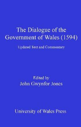 Jones |  The Dialogue of the Government of Wales (1594) | eBook | Sack Fachmedien