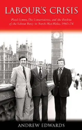 Edwards |  Labour's Crisis | eBook | Sack Fachmedien