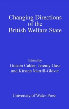 Calder / Gass / Merrill-Glover |  Changing Directions of the British Welfare State | eBook | Sack Fachmedien