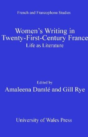Rye / Damlé |  Women's Writing in Twenty-First-Century France | eBook | Sack Fachmedien