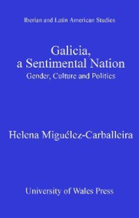 Miguélez-Carballeira | Galicia, A Sentimental Nation | E-Book | sack.de