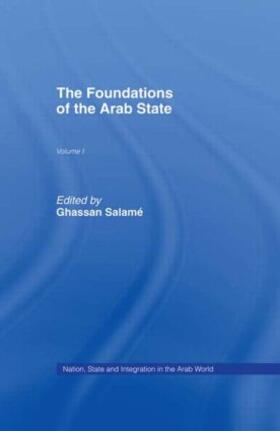 Salame |  The Foundations of the Arab State | Buch |  Sack Fachmedien