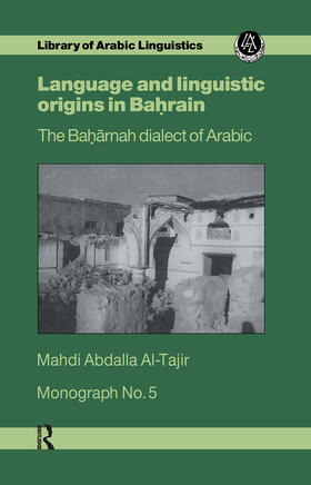 Al-Tajir |  Language and Linguistic Origins in Bahrain | Buch |  Sack Fachmedien