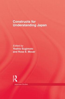Sugimoto / Mouer |  Constructs For Understanding Japan | Buch |  Sack Fachmedien