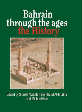 Al-Khalifa / Rice |  Bahrain Through The Ages | Buch |  Sack Fachmedien